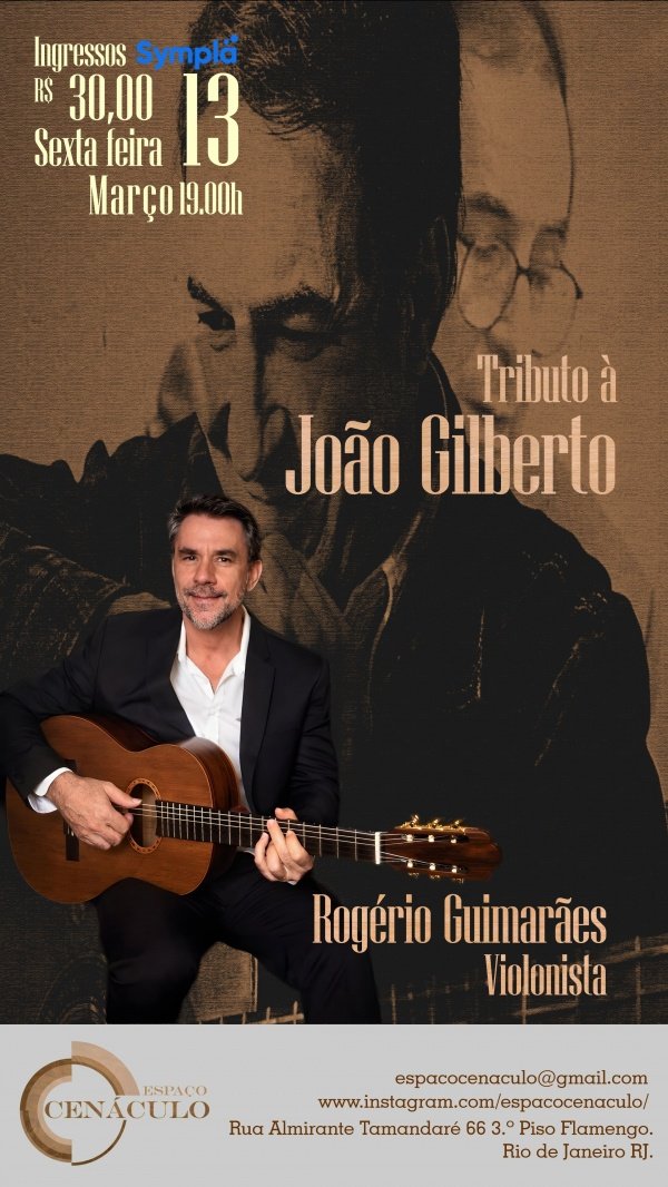 rogério guimarães - tributo à joão gilberto (foto do evento)