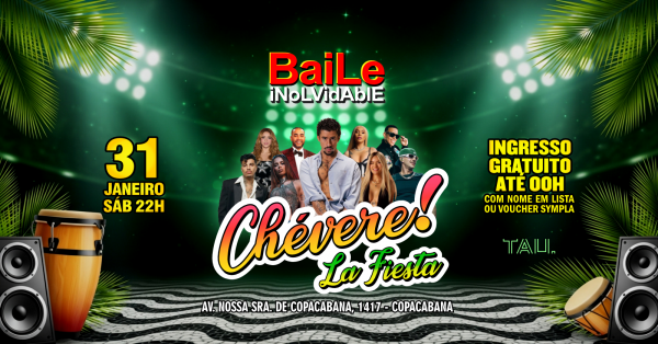 Fiesta Latina ¡CHÉVERE! | Sábado 31 janeiro | Copacabana | TAU (foto do evento)