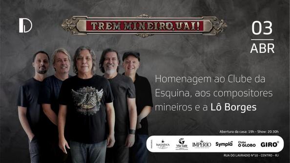 trem mineiro, uai!  - homenagem ao clube da esquina, aos compositores mineiros e a lô borges   03.04 (foto do evento)