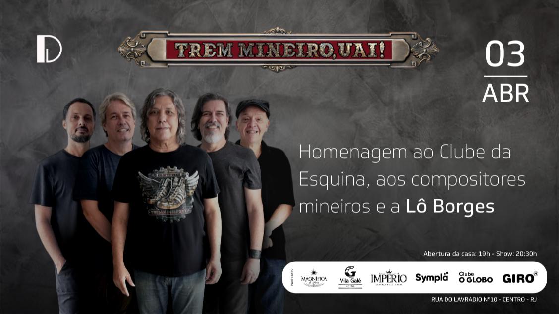 trem mineiro, uai!  - homenagem ao clube da esquina, aos compositores mineiros e a lô borges   03.04 (foto do evento)