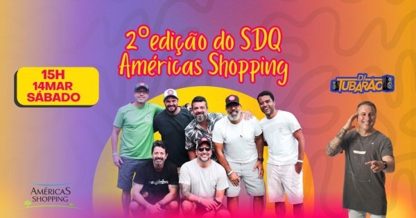 samba da quinzena + dj tubarão - américas shopping (foto do evento)