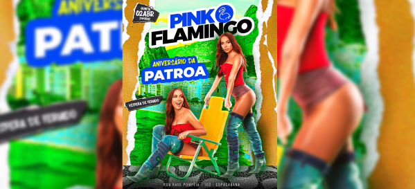 pink flamingo | aniversário da patroa |quinta ,02 de abril 21h (foto do evento)