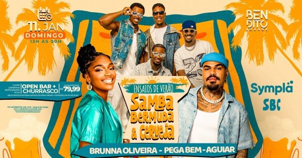 CHURRASCADA / OPEN BAR / AGUIAR /  BRUNNA OLIVEIRA / PEGA BEM / SAMBA BERMUDA E CERVEJA (foto do evento)
