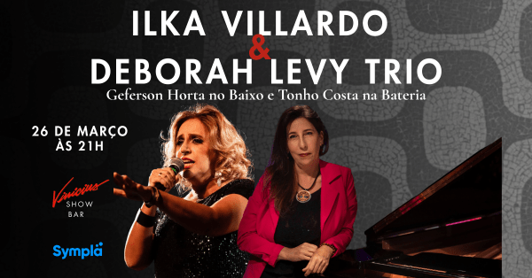 ilka villardo e deborah levy trio (foto do evento)