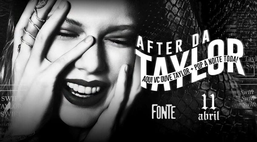 After Da Tayor Edição Reputation / Fonte Rio (foto do evento)