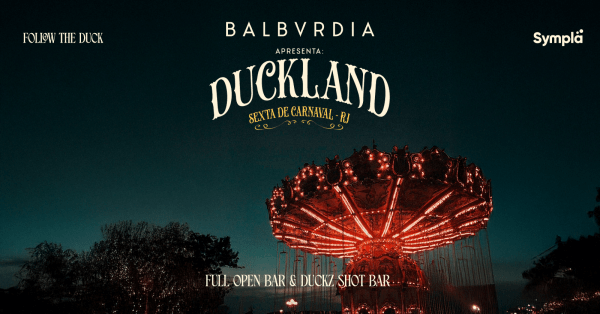 BALBÚRDIA :: Duckland Carnaval 2026 (foto do evento)