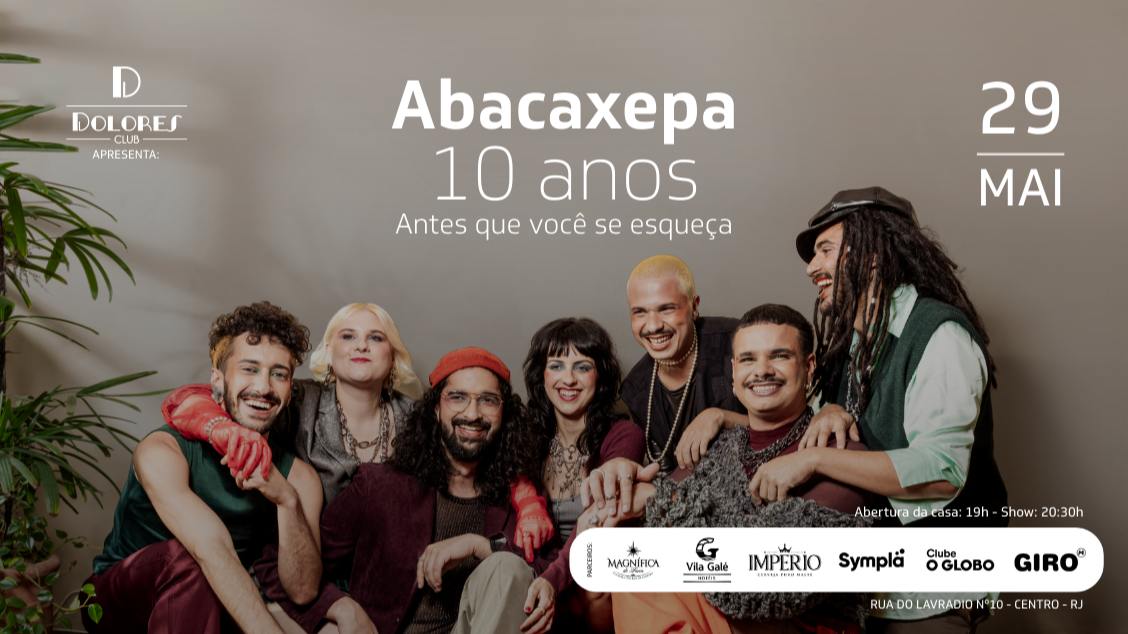 abacaxepa - 10 anos - antes que você se esqueça   29.05 (foto do evento)