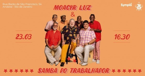 moacyr luz e samba do trabalhador 23 de março! (foto do evento)