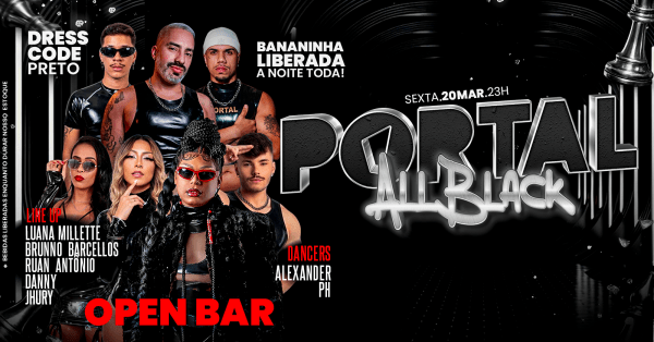 20/03 - portal rio - all black /  mega open bar + bananinha a noite toda (foto do evento)