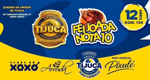 feijoada nota 10 -samba do mestre - arruda + xoxó + bateria unidos da tijuca + pixulé dom 14/04 13h (foto do evento)