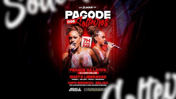 pagode dos solteiros | 7 horas de open bar + djs |boate boas intenções (foto do evento)