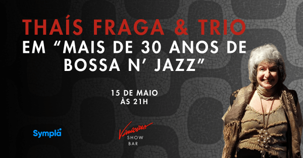 thaís fraga & trio em "mais de 30 anos de bossa n' jazz" (foto do evento)
