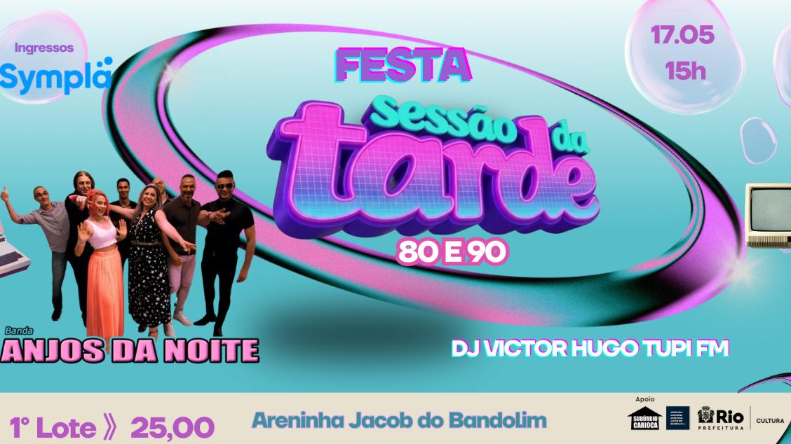 festa sessão da tarde (foto do evento)