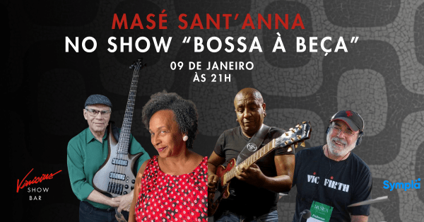 Masé Sant'Anna no show "Bossa à Beça" (foto do evento)