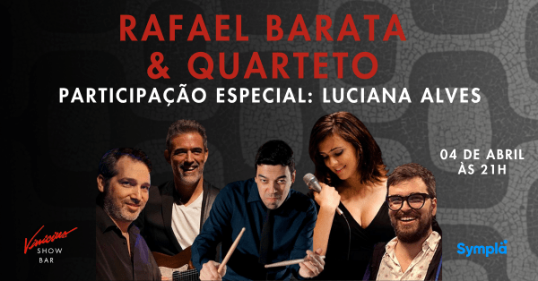 rafael barata & quarteto - participação especial luciana alves (foto do evento)