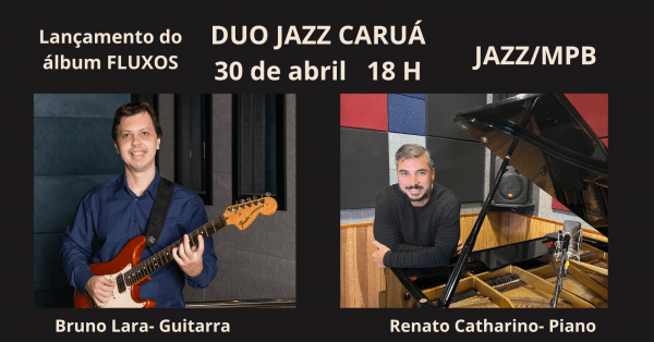 duo jazz: bruno lara & renato catharino  show: fluxos (foto do evento)