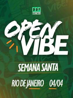 open vibe :: a semana santa é no rio! (foto do evento)