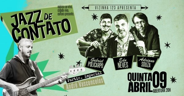 jazz de contato _ part. especial: andré vasconcelos _ ao vivo na vizinha 123 (foto do evento)