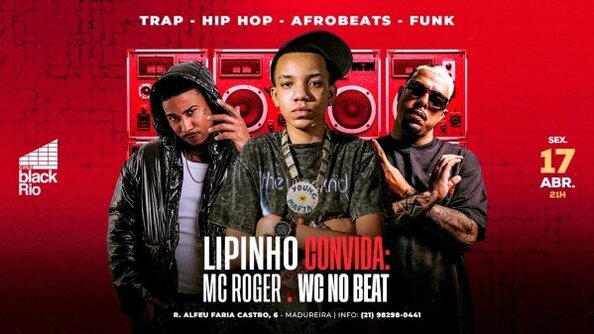 mcs lipinho  + roger + wc no beat  : rap, trap, hip hop, afrobeat, funk (foto do evento)