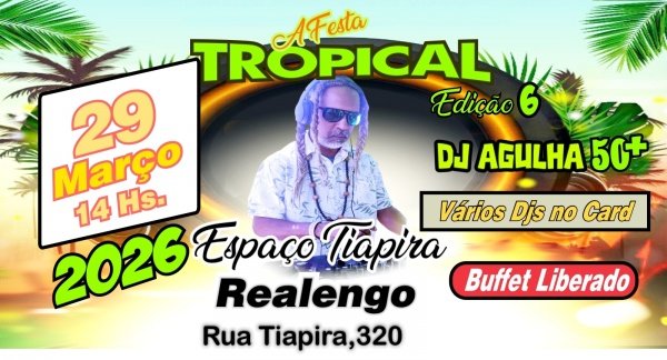 A FESTA TROPICAL (foto do evento)