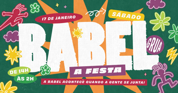 BABEL - A FESTA! (foto do evento)