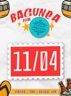 [11/04] Bosque Sábado | Bagunça (foto do evento)