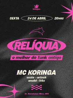 [24/04] RELÍQUIA c/ MC Koringa | Bosque Bar (foto do evento)