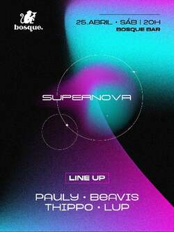 [25/04] Bosque Sábado | Supernova (foto do evento)