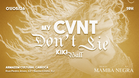 My Cvnt Don't Lie Kiki Ball (foto do evento)