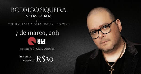 Rodrigo Siqueira & Verve Atroz - Show Trilhas para a Melancolia (foto do evento)