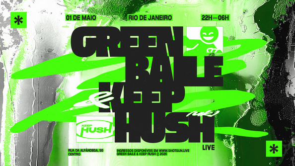 Green Baile X Keep Hush Live (Rio De Janeiro Takeover) (foto do evento)