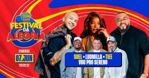 Festival da Alegria FM O Dia | 07JUN (DOM) | Arena Bangu (Bangu Shopping) (foto do evento)