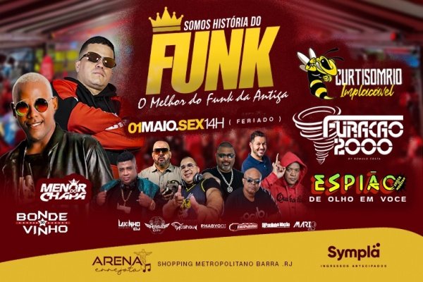 SOMOS HISTÓRIA DO FUNK - FERIADO DO TRABALHO (foto do evento)