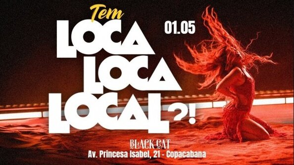 Black Cat: Tem Local? - 01 de maio - 23h (foto do evento)