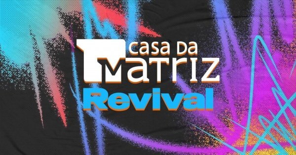 Casa da Matriz Revival (Quarta-feira Véspera de Feriado) (foto do evento)