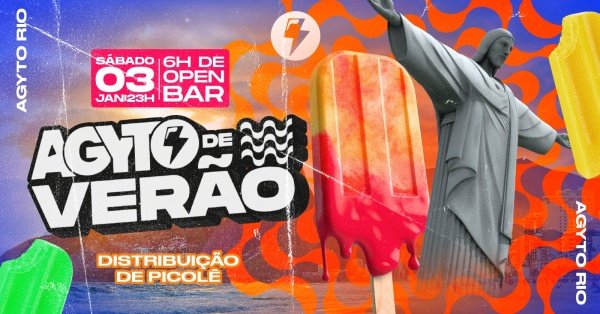 AGYTO de VERÃO ::::: c/ PICOLÉ LIBERADO ::::: OPEN BAR :::: Lapa (foto do evento)