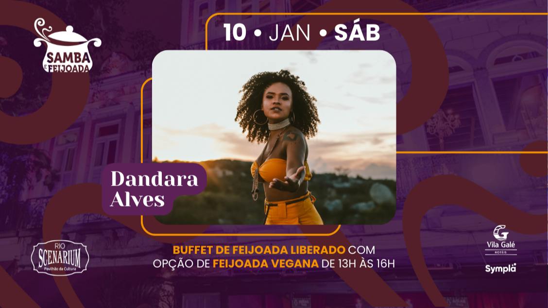 SAMBA & FEIJOADA COM DANDARA ALVES NO RIO SCENARIUM  10.01 (foto do evento)