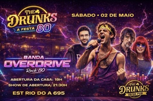 DRUNKS 80 A FESTA - OVERDRIVE 80 (foto do evento)