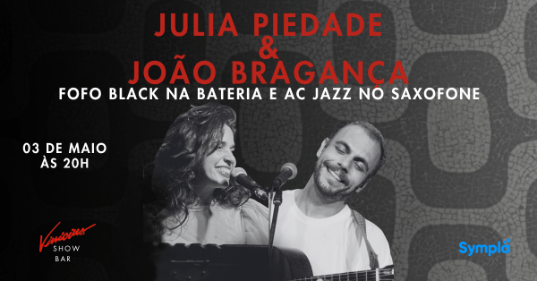 Julia Piedade & João Bragança (foto do evento)