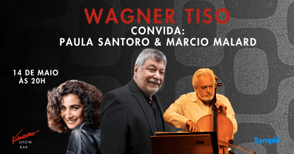 Wagner Tiso convida Paula Santoro e Marcio Malard (foto do evento)