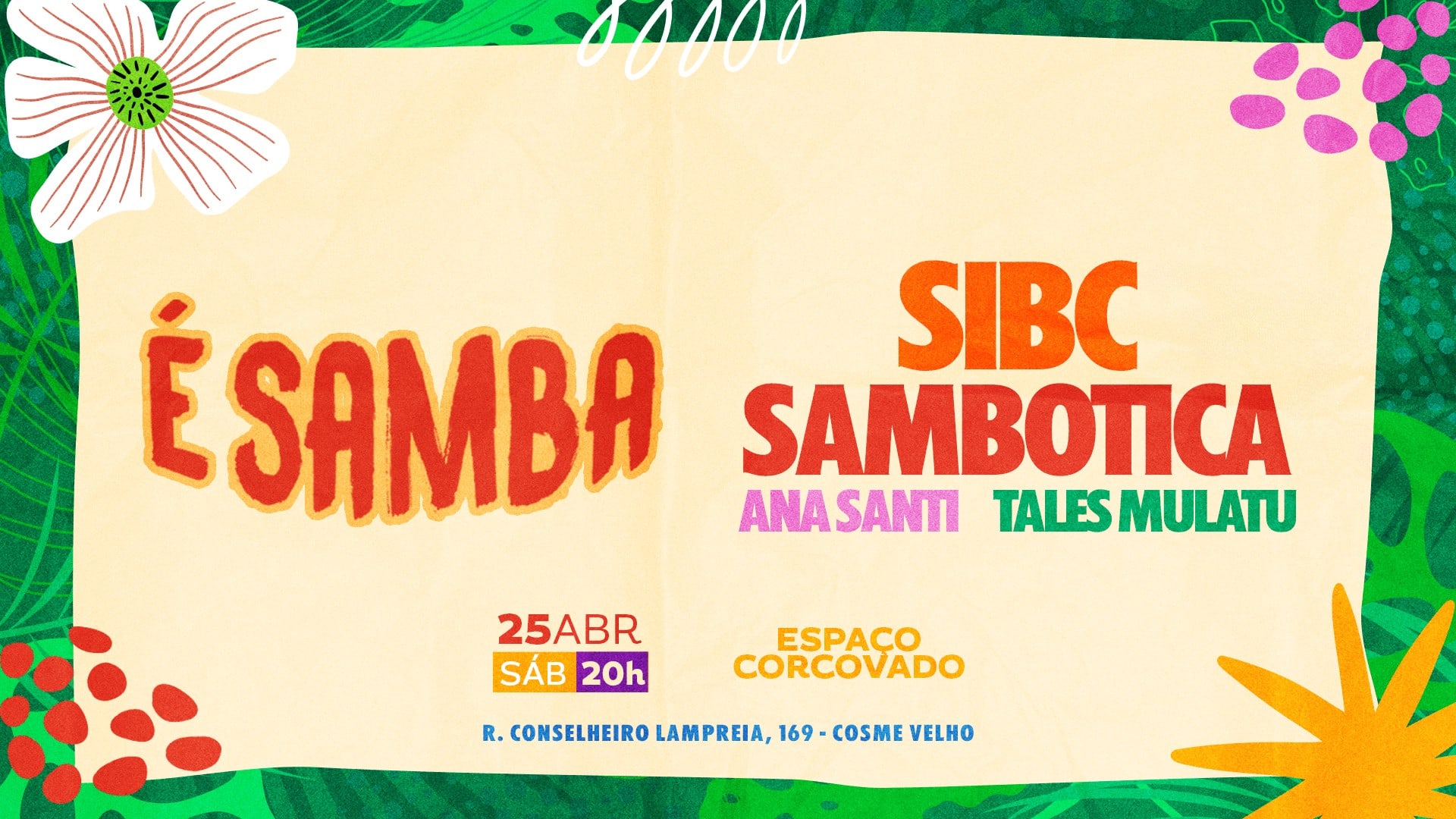 É Samba • 25/04 • Sibc, Sambotica, Ana Santi E Tales Mulatu (foto do evento)