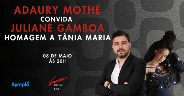 Adaury Mothé convida Juliane Gamboa: Homenagem a Tânia Maria (foto do evento)