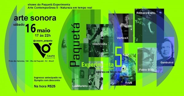 Paquetá Experimenta 5 - Natureza em tempo real . Apresentações de arte sonora AO VIVO (foto do evento)
