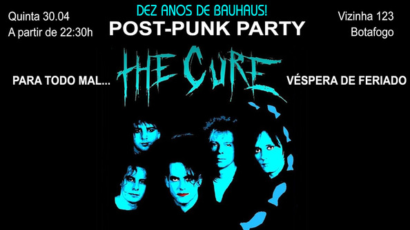 Para Todo Mal, The Cure! Bauhaus: 10 Anos De Post-Punk Party (foto do evento)