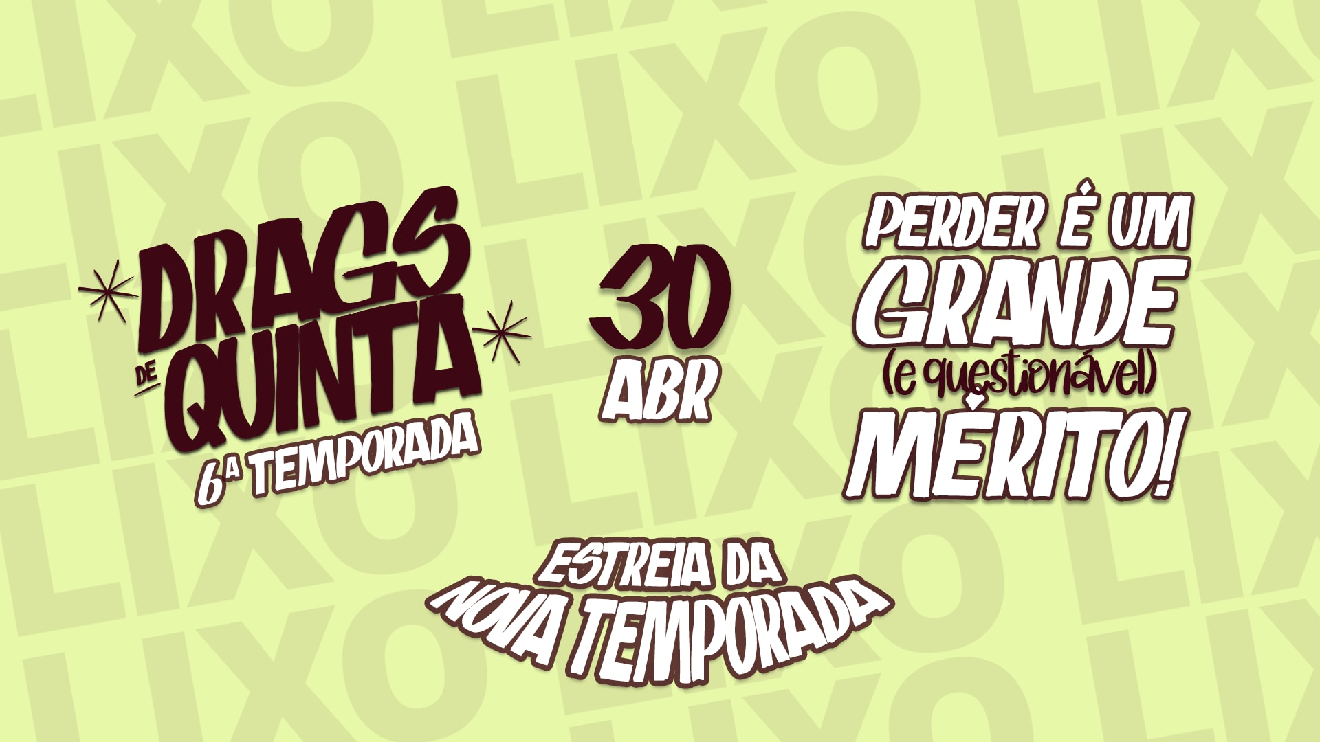 Drags De Quinta 6 | Estreia Da Nova Temporada (foto do evento)