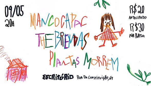 Manco Capac + Thebrendas + Plantas Morrem No Escritório (foto do evento)