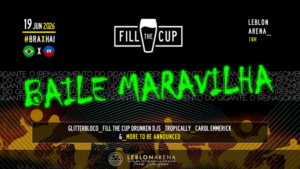 19/06 | Fill The Cup 2026 #04 | Bra X Hai | Baile Maravilha (foto do evento)