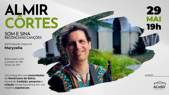 Almir Côrtes — Som e Sina: Recôncavas Canções (foto do evento)