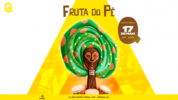 FRUTA DO PÉ na BATUQ!! (foto do evento)