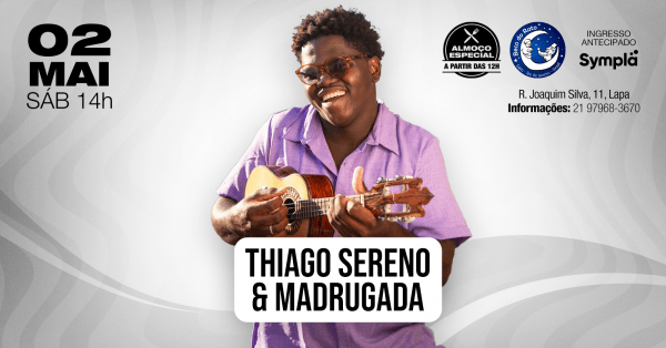 Thiago Sereno e Madrugada (foto do evento)